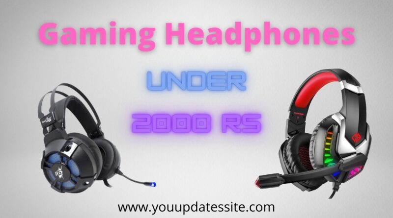 Best Gaming Headphones under 2000 rs in India